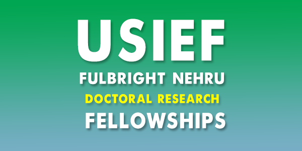Fulbright Nehru Doctoral Research Fellowships